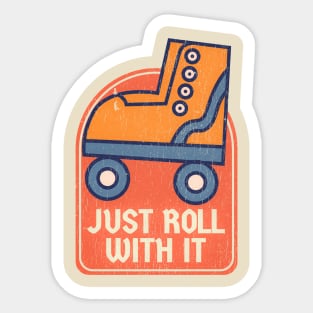 Just Roll With It Skates Sticker